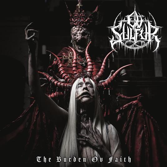 The Burden Ov Faith - Vinile LP di Ov Sulfur