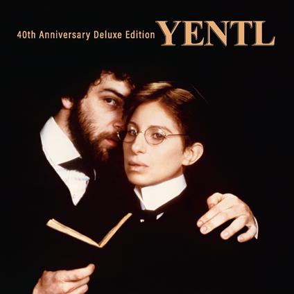 Yentl (40th Anniversary Deluxe Edition) - CD Audio di Barbra Streisand