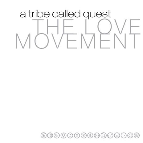 The Love Movement - Vinile LP di A Tribe Called Quest