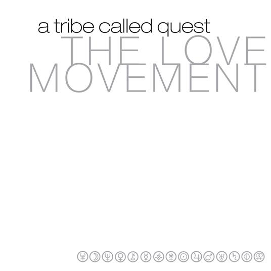 The Love Movement - Vinile LP di A Tribe Called Quest