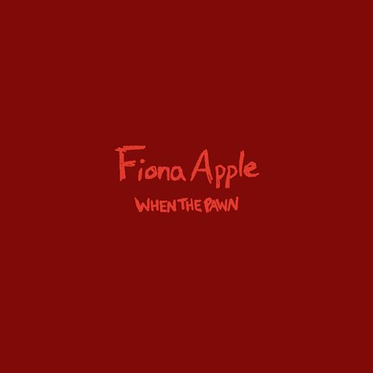 When the Pawn... (180 gr.) - Vinile LP di Fiona Apple