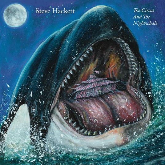 The Circus and the Nightwhale - CD Audio di Steve Hackett