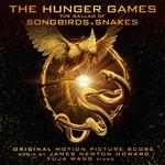 The Hunger Games. The Ballad Of Songbirds And Snakes (Original Motion Picture Score)