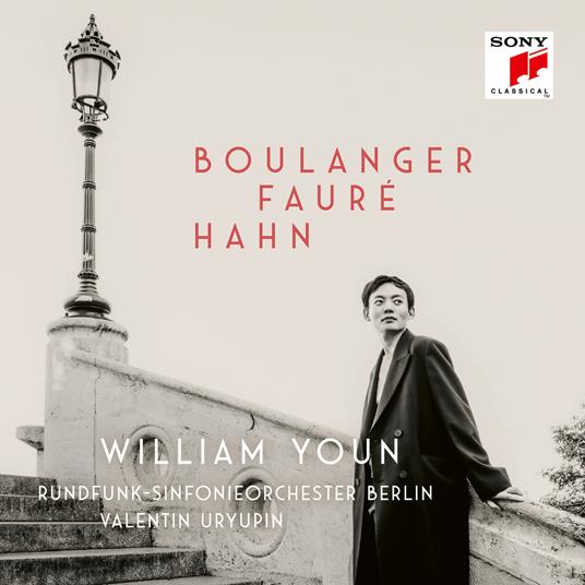 Boulanger, Fauré, Hahn - CD Audio di Gabriel Fauré,Lili Boulanger,Hilary Hahn,Radio Symphony Orchestra Berlino,William Youn