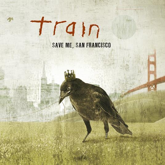 Save Me, San Francisco (15th Anniversary Edition) - Vinile LP di Train