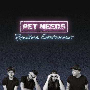 Primetime Entertainment - CD Audio di Pet Needs