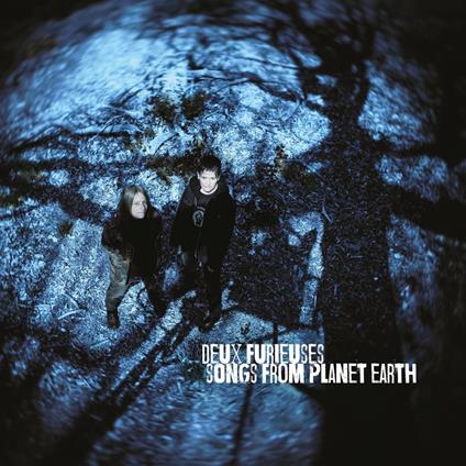 Songs From Planet Earth - Vinile LP di Deux Furieuses