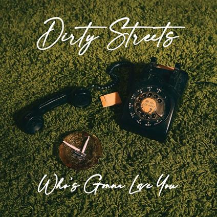 Who's Gonna Love You? - Vinile LP di Dirty Streets