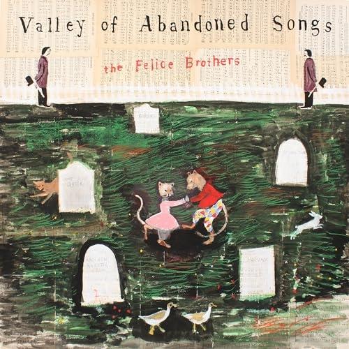 Valley Of Abandoned Songs - CD Audio di Felice Brothers