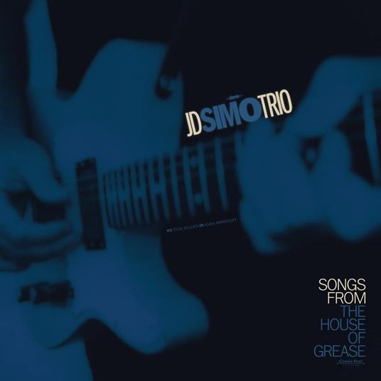 Songs From The House Of Grease - CD Audio di J.D. Simo
