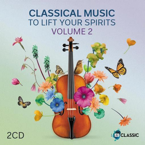 Classical Music To Lift Your Spirits 2 - CD Audio