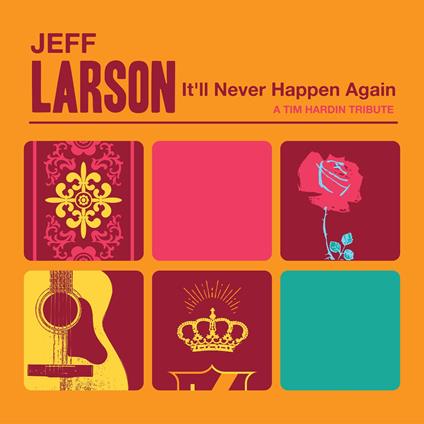 It'Ll Never Happen Again - CD Audio di Jeff Larson