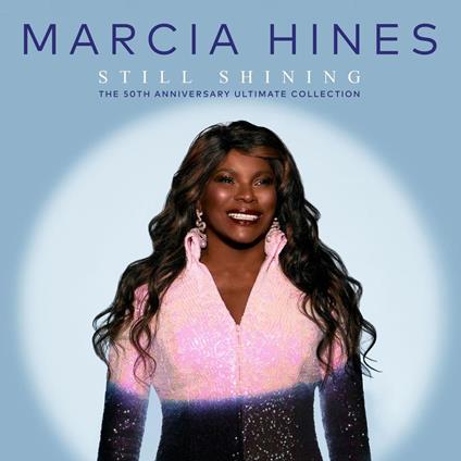 Still Shining.The 50th Anniversary Ultimate Collection - CD Audio di Marcia Hines