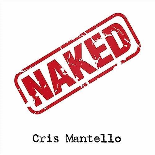 Naked - CD Audio di Cris Mantello