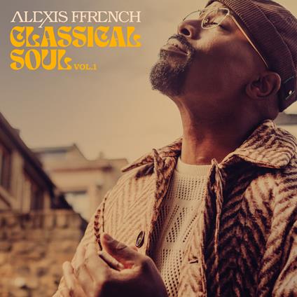 Classical Soul vol.1 - CD Audio di Alexis Ffrench