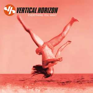 Vinile Everything You Want (25th Anniversary Edition) Vertical Horizon