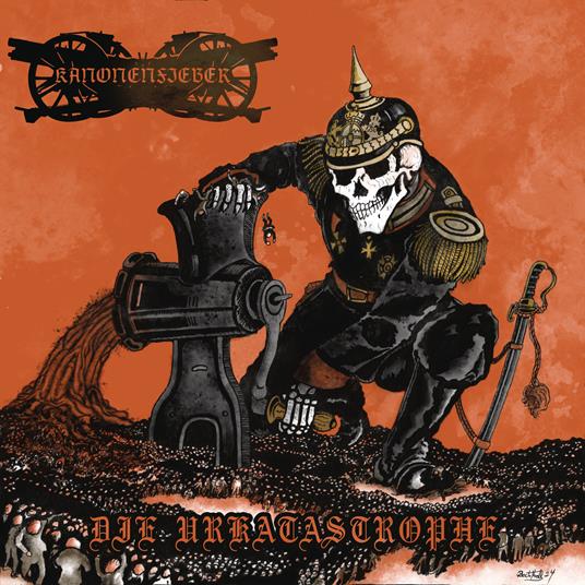 Die Urkatastrophe (Transp. Orange Vinyl) - Vinile LP di Kanonenfieber