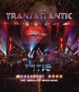 CD Live at Morsefest 2022. The Absolute Whirlwind (2 Blu-ray) Transatlantic