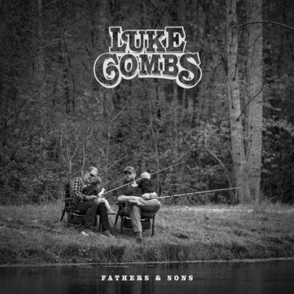 Fathers & Sons - CD Audio di Luke Combs