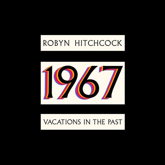 1967 - Vacations In The Past - Vinile LP di Robyn Hitchcock