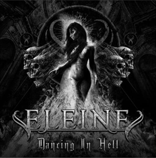 Dancing In Hell - Vinile LP di Eleine