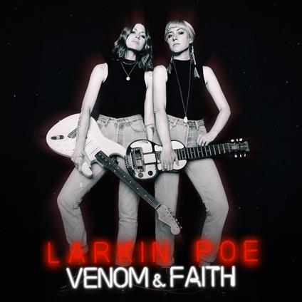 Venom & Faith (Silver Coloured Vinyl) - Vinile LP di Larkin Poe