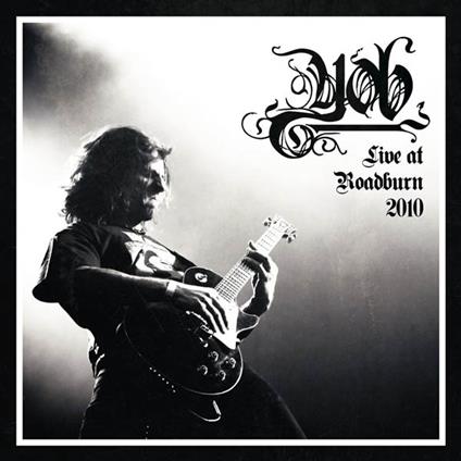 Live at Roadburn 2010 - CD Audio di YOB