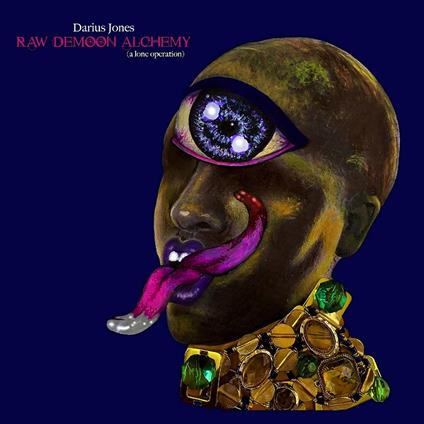 Raw Demoon Alchemy. A Lone Operation - CD Audio di Darius Jones