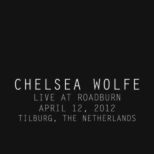 Live at Roadburn 2012 - Vinile LP di Chelsea Wolfe