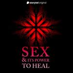 Sex & It's Power To Heal