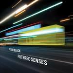 Filtered Senses - CD Audio di Pitch Black