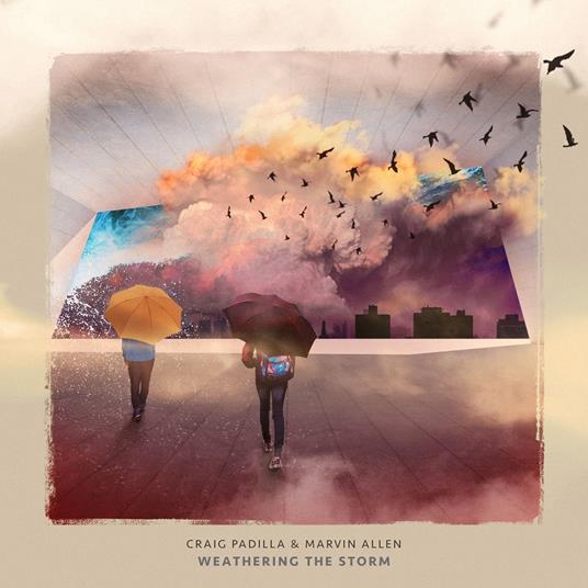 Weathering The Storm - CD Audio di Craig Padilla