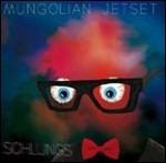 Schlungs - CD Audio di Mungolian Jetset