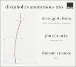 Diskaholics Anonymous - CD Audio di Diskaholics Anonymous Trio