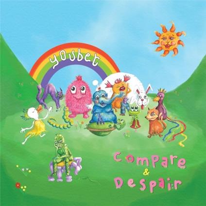 Compare & Despair - CD Audio di Youbet