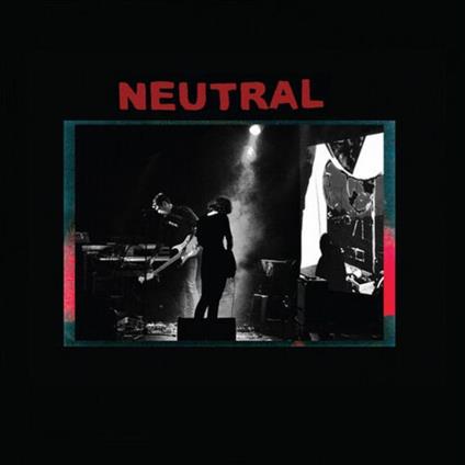 Neutral - Vinile LP di Neutral