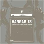 The Multi-Platinum Debut Album - CD Audio di Hangar 18