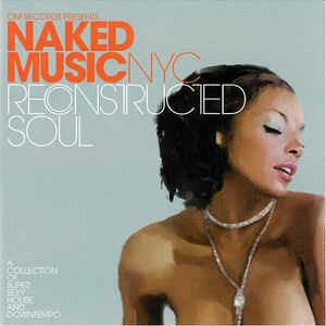 Naked Music NYC: Reconstructed Soul - CD Audio