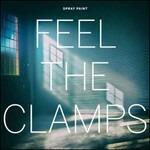 Feel the Clamps - CD Audio di Spray Paint