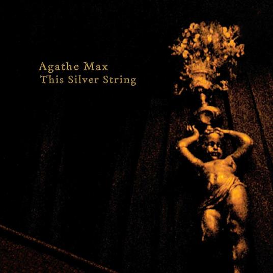 This Silver String - CD Audio di Max Agathe