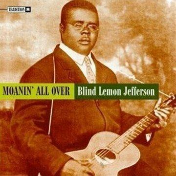 Moanin' All Over - CD Audio di Blind Lemon Jefferson