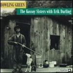 Bowling Green - CD Audio di Erik Darling,Kossoy Sisters