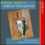 Sonate per violino - CD Audio di Ottorino Respighi,Giuseppe Martucci