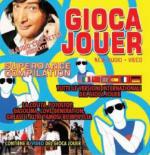 Gioca Jouer - CD Audio di Claudio Cecchetto