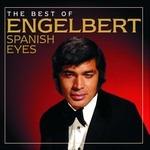Spanish Eyes. Best of - CD Audio di Engelbert