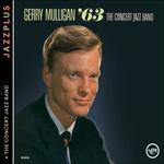 And the Concert Jazz Band '63 - And the Concert Jazz Band - CD Audio di Gerry Mulligan