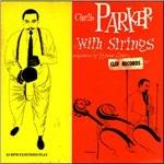 Charlie Parker with Strings