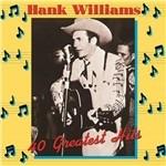 40 Greatest Hits (180 gr.) - Vinile LP di Hank Williams