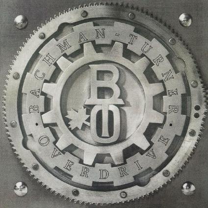 Bachman Turner Overdrive - CD Audio di Bachman-Turner Overdrive