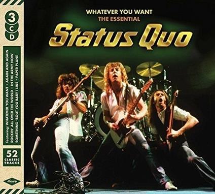 Whatever You Want. The Essential - CD Audio di Status Quo